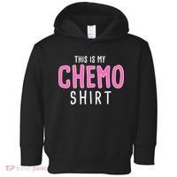 This Is My Chemo Shirt Toddler Hoodie thumb 0