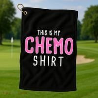 This Is My Chemo Shirt Golf Towel thumb 1