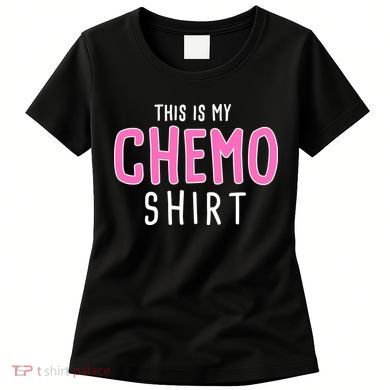 This Is My Chemo Shirt Women's T-Shirt
