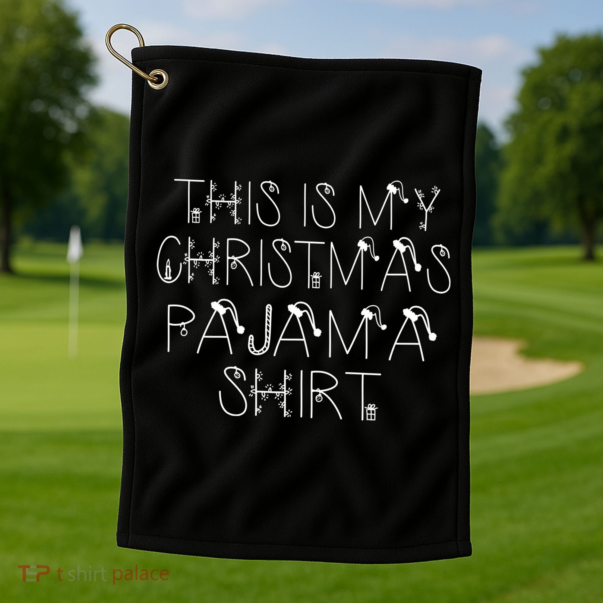 This Is My Christmas Pajama Shirt Funny Golf Towel