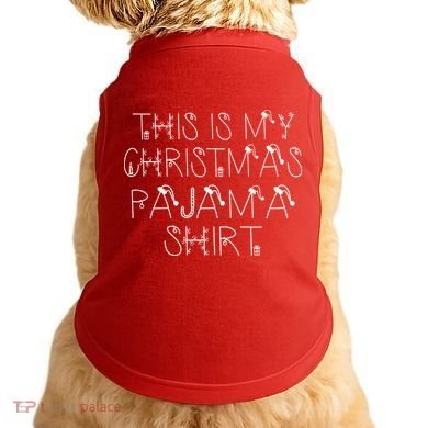 This Is My Christmas Pajama Shirt Funny Doggie Tank