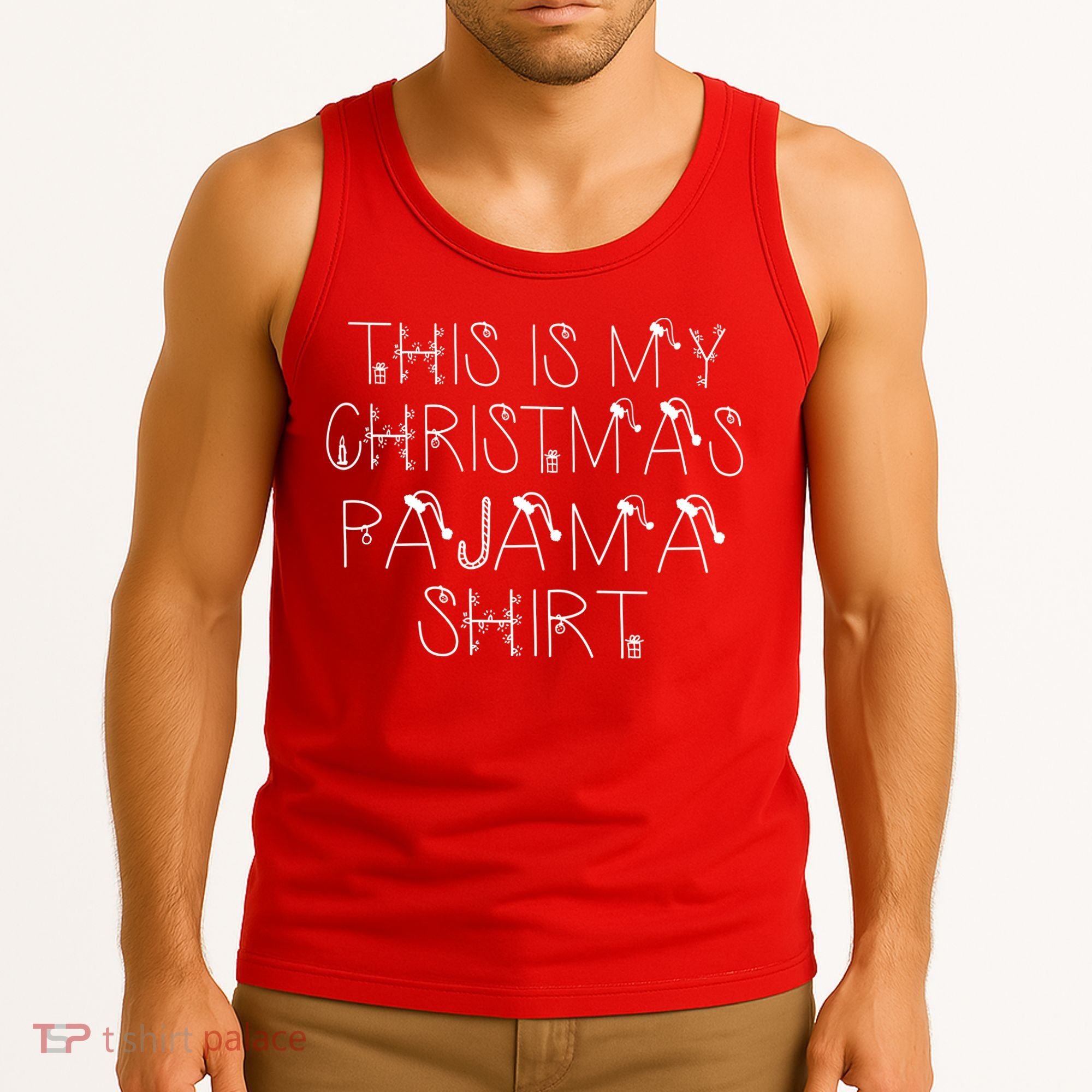 This Is My Christmas Pajama Shirt Funny Tank Top