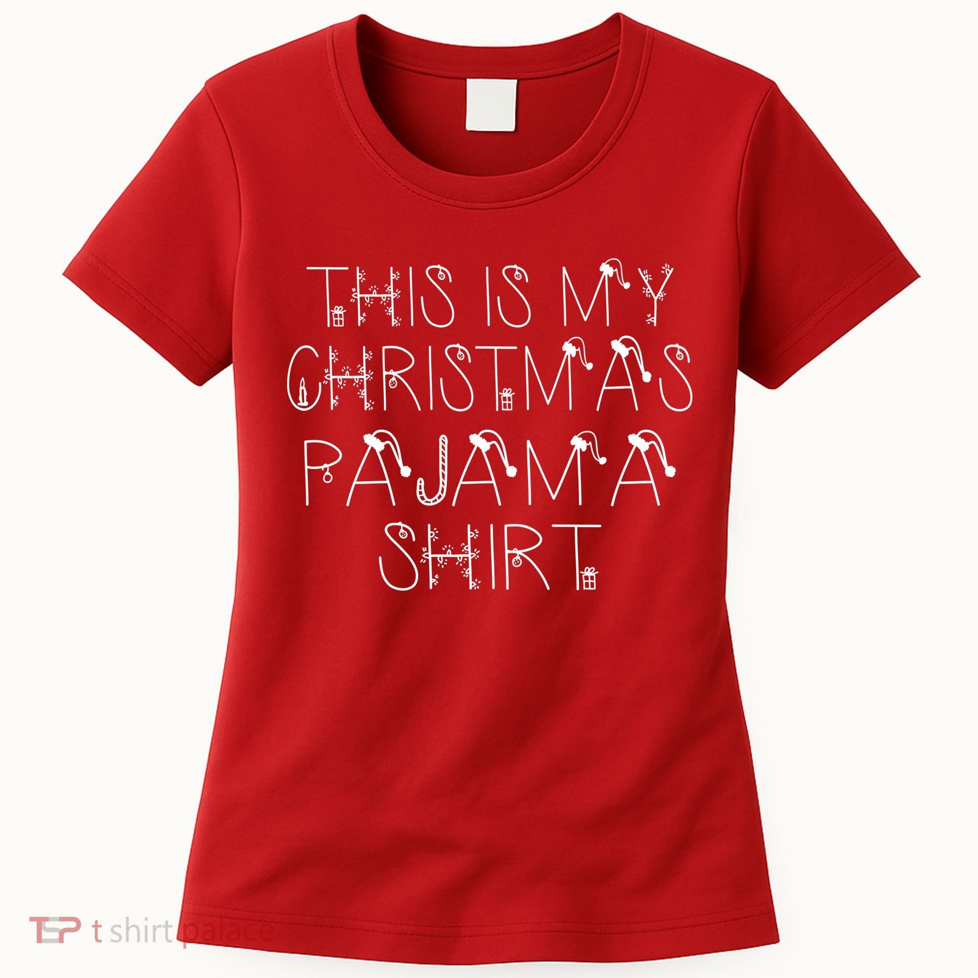 This Is My Christmas Pajama Shirt Funny Women's T-Shirt