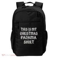 This is my Christmas Pajama Shirt Snow Letters Backpack thumb 0