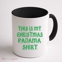 This is my Christmas Pajama Shirt Snow Letters Coffee Mug thumb 1