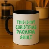 This is my Christmas Pajama Shirt Snow Letters Coffee Mug thumb 4