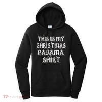 This is my Christmas Pajama Shirt Snow Letters Women's Hoodie thumb 0