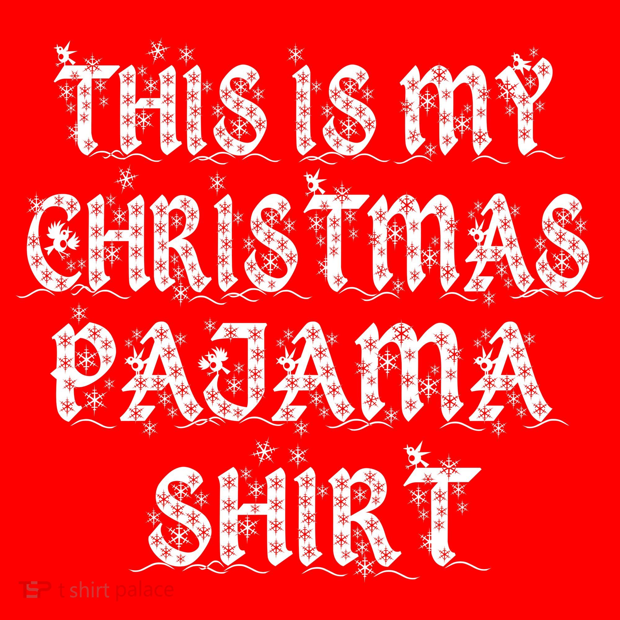 This is my Christmas Pajama Shirt Snow Letters Button