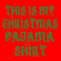 This is my Christmas Pajama Shirt Snow Letters Santa Hat thumb 1