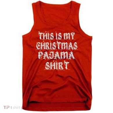 This is my Christmas Pajama Shirt Snow Letters Tank Top
