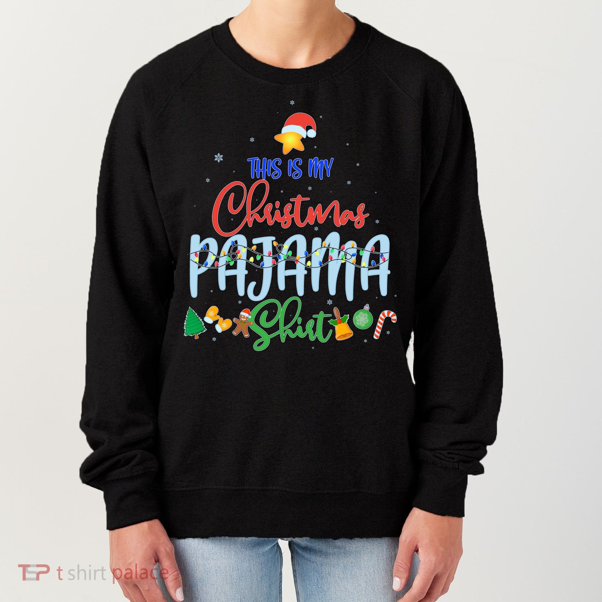 This is My Christmas PJ Shirt Women's Sweatshirt