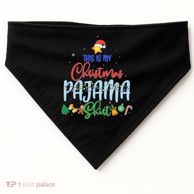 This is My Christmas PJ Shirt USA-Made Doggie Bandana