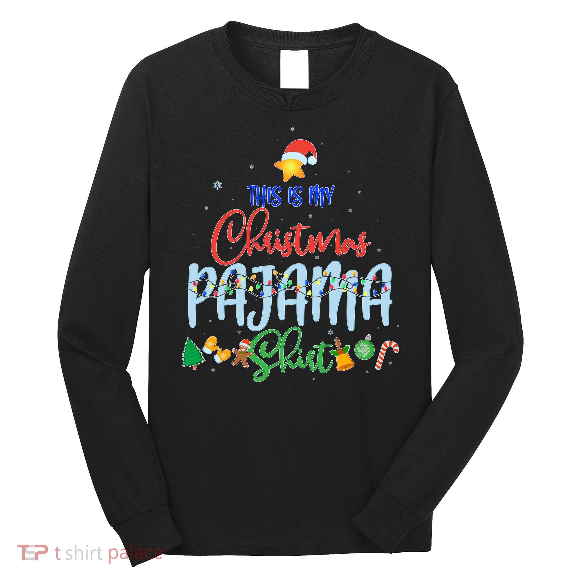 This is My Christmas PJ Shirt Long Sleeve Shirt