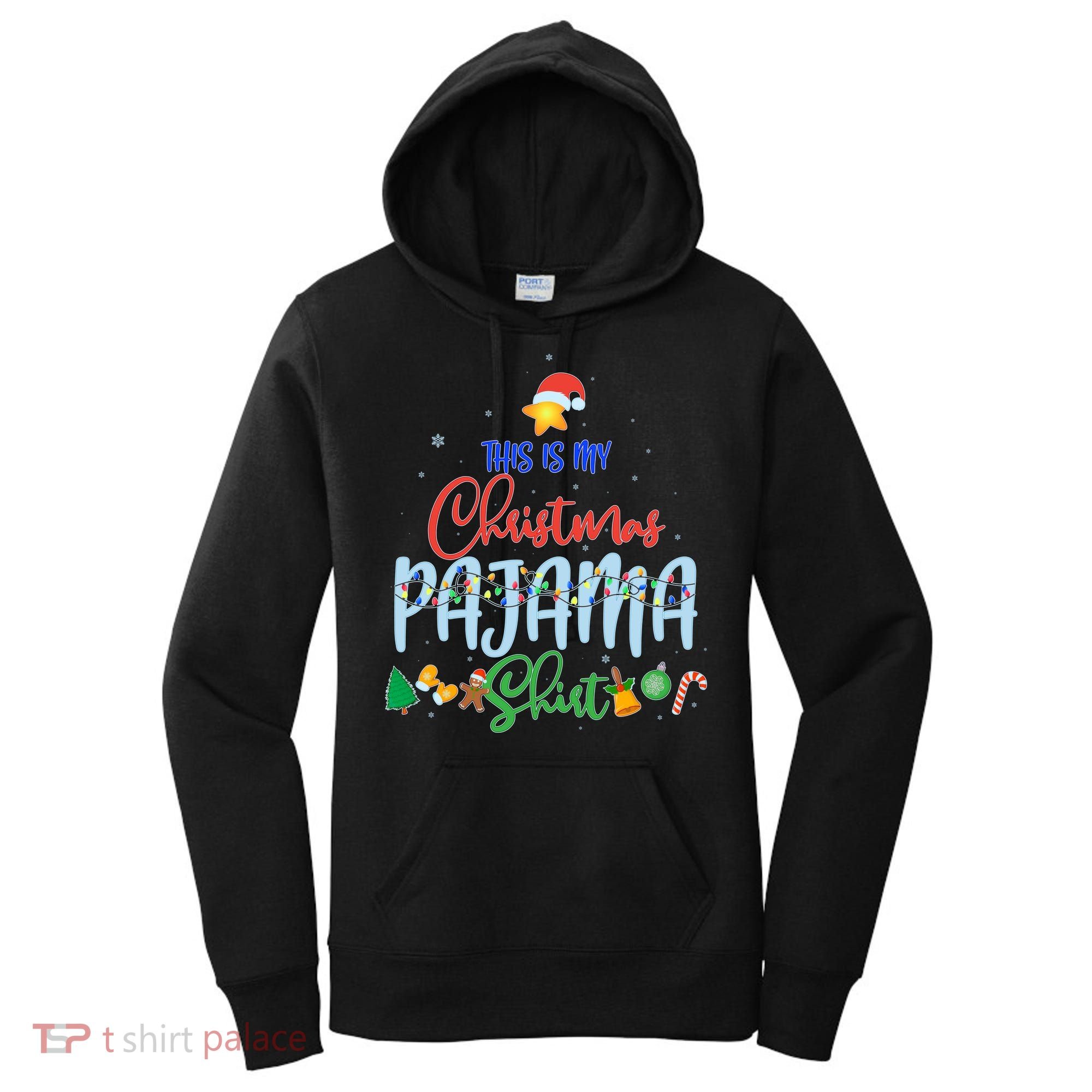 This is My Christmas PJ Shirt Women's Hoodie