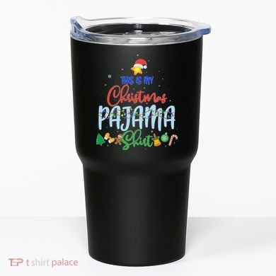 This is My Christmas PJ Shirt Tumbler