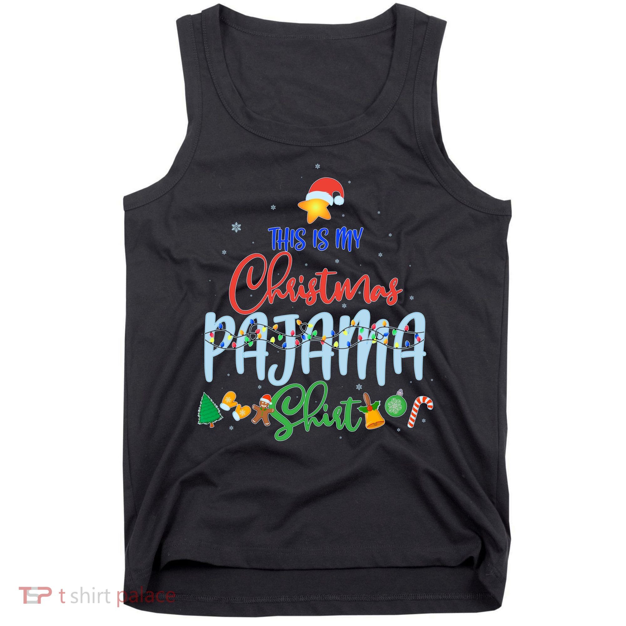 This is My Christmas PJ Shirt Tank Top