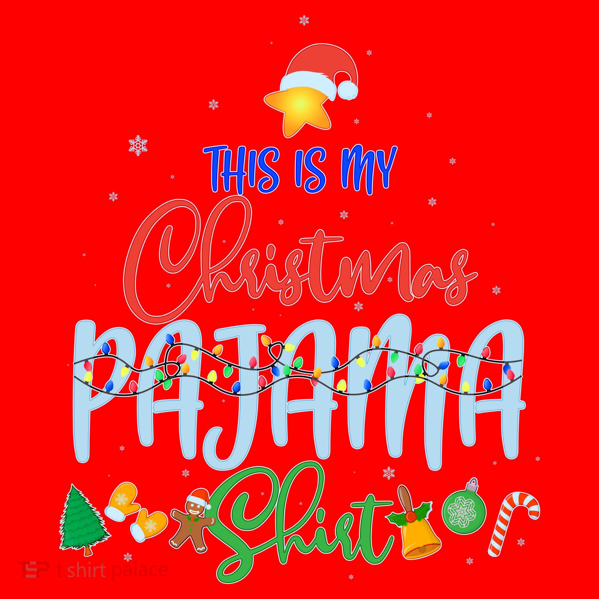 This is My Christmas PJ Shirt Santa Hat