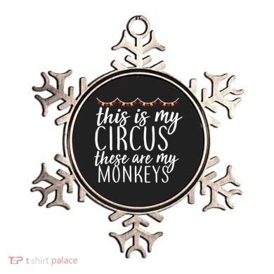 This Is My Circus These Are My Monkeys  Ornament