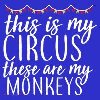 This Is My Circus These Are My Monkeys  Button thumb 1