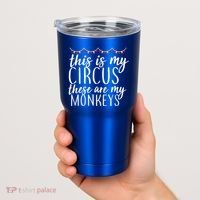 This Is My Circus These Are My Monkeys  Tumbler thumb 2