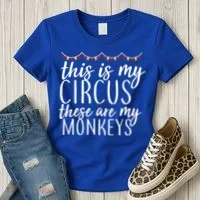 This Is My Circus These Are My Monkeys  Women's T-Shirt thumb 3