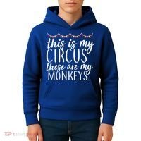 This Is My Circus These Are My Monkeys  Kids Hoodie thumb 4