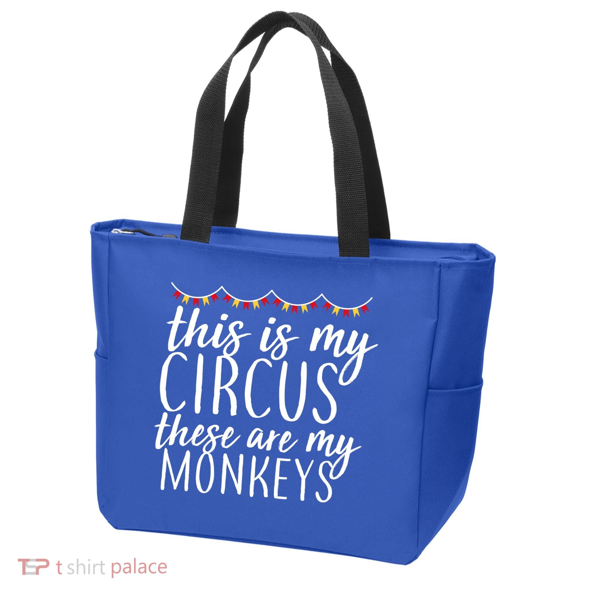 This Is My Circus These Are My Monkeys  Tote Bag