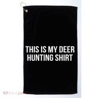 This Is My Deer Hunting Shirt Funny Golf Towel thumb 0