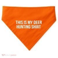 This Is My Deer Hunting Shirt Funny USA-Made Doggie Bandana thumb 0