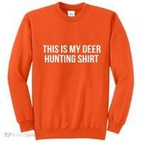 This Is My Deer Hunting Shirt Funny Sweatshirt thumb 0