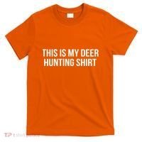 This Is My Deer Hunting Shirt Funny T-Shirt thumb 0