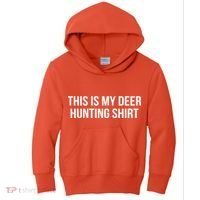 This Is My Deer Hunting Shirt Funny Kids Hoodie thumb 0