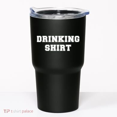 This Is My Drinking Shirt College Text Tumbler