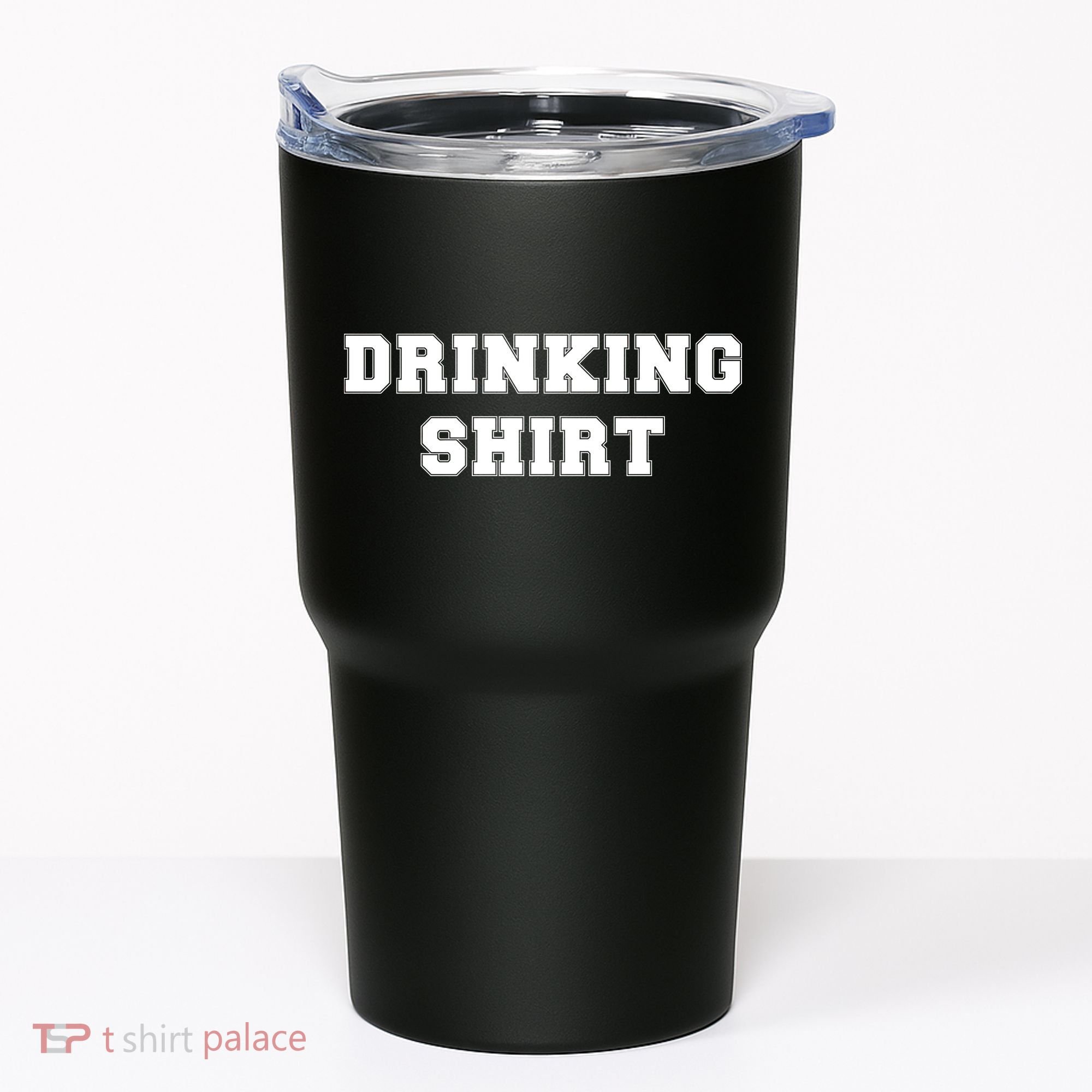 This Is My Drinking Shirt College Text Tumbler