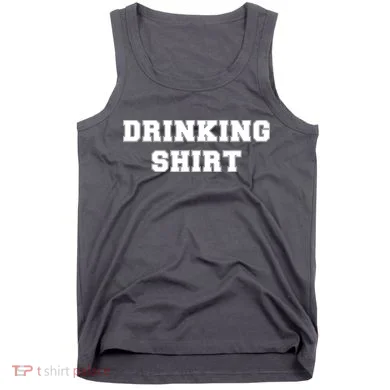 This Is My Drinking Shirt College Text Tank Top