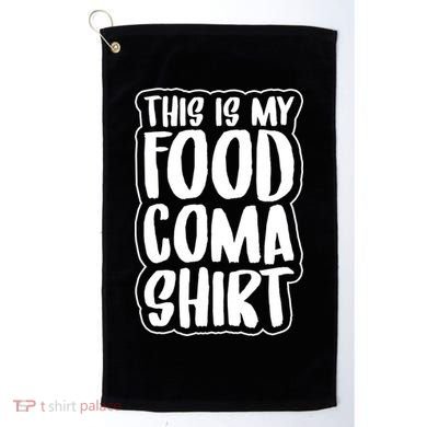 This is My Food Coma Golf Towel