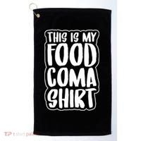 This is My Food Coma Golf Towel thumb 0