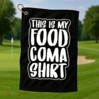This is My Food Coma Golf Towel thumb 1