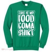 This is My Food Coma Sweatshirt thumb 0