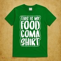 This is My Food Coma T-Shirt thumb 5