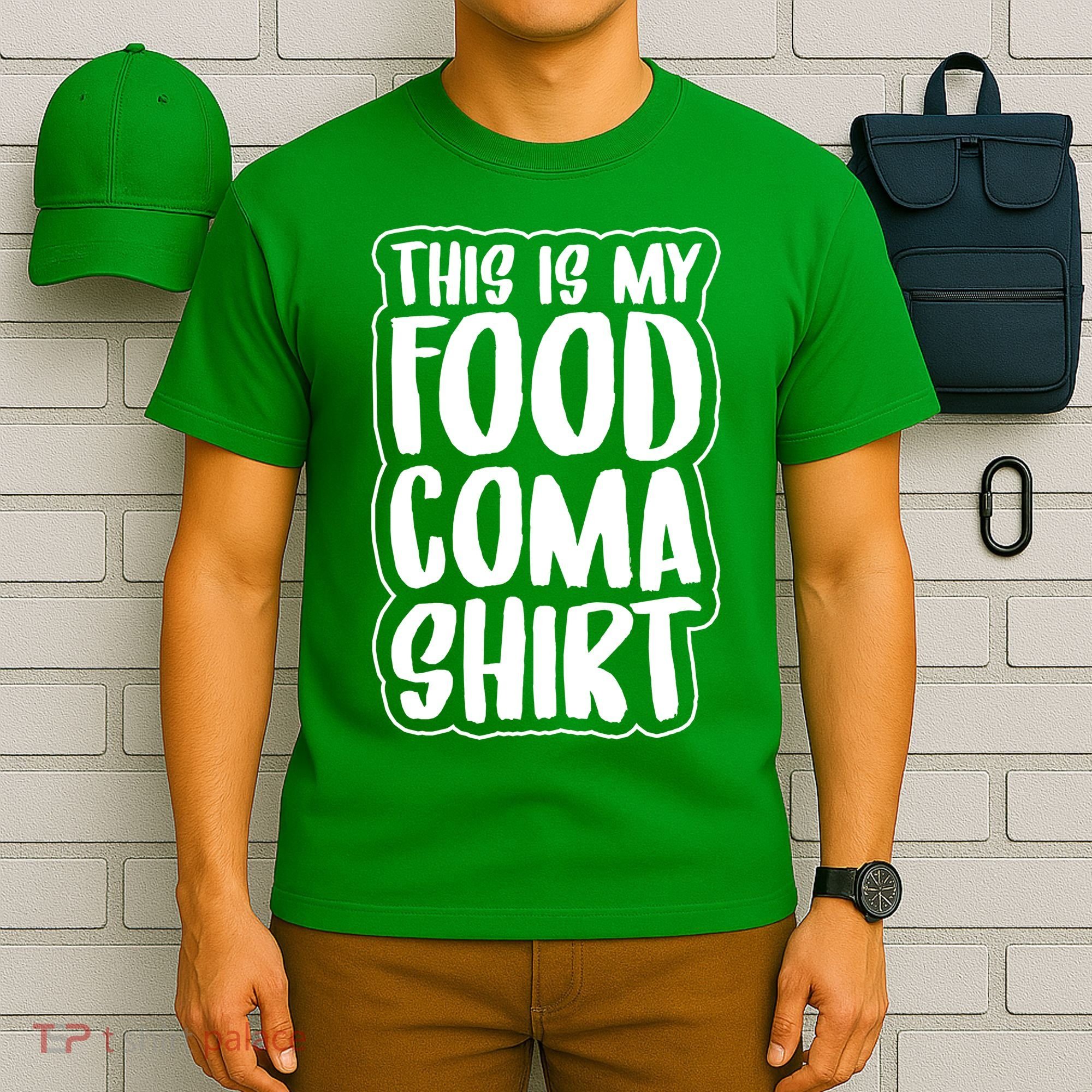 This is My Food Coma T-Shirt