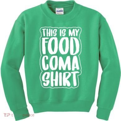This is My Food Coma Kids Sweatshirt