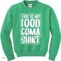 This is My Food Coma Kids Sweatshirt thumb 0