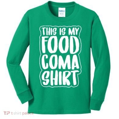 This is My Food Coma Kids Long Sleeve Shirt