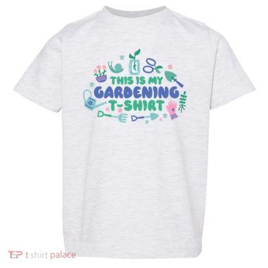 This Is My Gardening Shirt Toddler T-Shirt