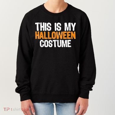 This Is My Halloween Costume Women's Sweatshirt