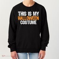 This Is My Halloween Costume Women's Sweatshirt thumb 0