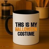 This Is My Halloween Costume Coffee Mug thumb 4