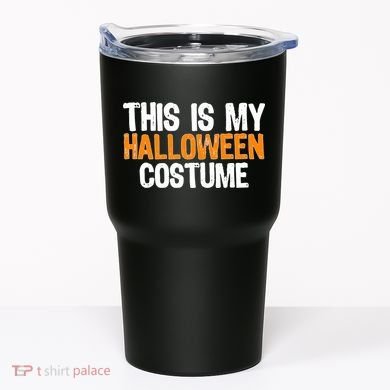 This Is My Halloween Costume Tumbler