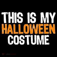 This Is My Halloween Costume Women's T-Shirt thumb 6